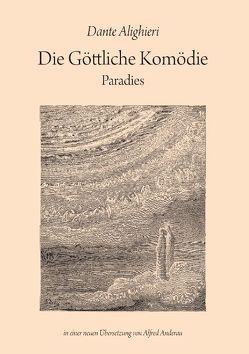 Die Göttliche Komödie: Paradies von Alighieri,  Dante, Anderau,  Alfred