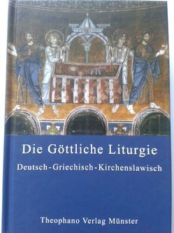 Die Göttliche Liturgie der Orthodoxen Kirche von Kallis,  Anastasios