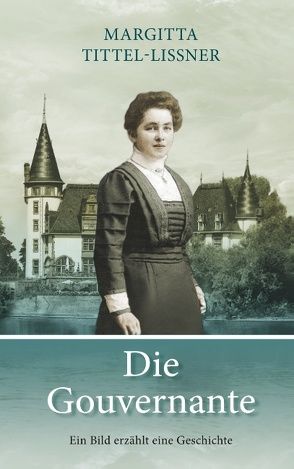 Die Gouvernante von Tittel-Lissner,  Margitta