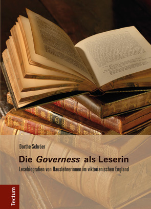 Die „Governess“ als Leserin von Schröer,  Dorthe