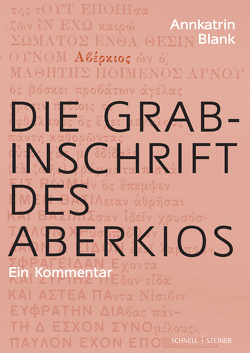 Die Grabinschrift des Aberkios von Blank,  Annkatrin