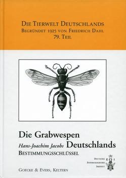 Die Grabwespen Deutschlands. Bestimmungsschlüssel von Blank,  Stephan M, Jacobs,  Hans J, Taeger,  Andreas