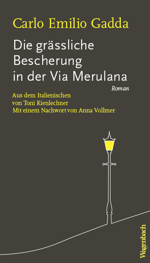 Die grässliche Bescherung in der Via Merulana von Gadda,  Carlo Emilio, Kienlechner,  Toni, Vollmer,  Anna