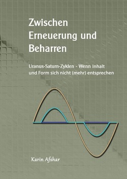 Die graue Reihe / Zwischen Erneuerung und Beharren von Afshar,  Karin