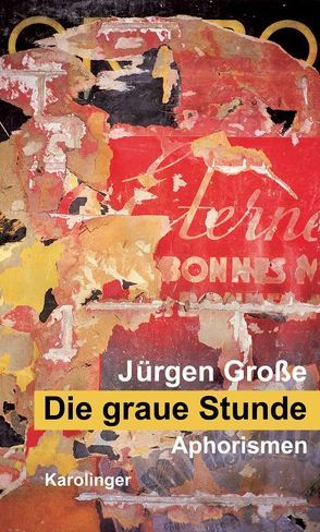 Die graue Stunde von Große,  Jürgen