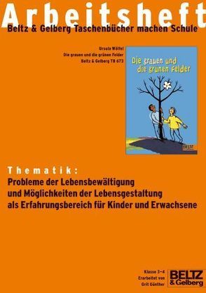 Die grauen und die grünen Felder – Arbeitsheft von Koenen,  Marlies