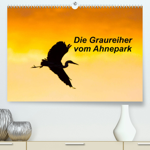 Die Graureiher vom Ahnepark (Premium, hochwertiger DIN A2 Wandkalender 2022, Kunstdruck in Hochglanz) von Martin,  Wilfried