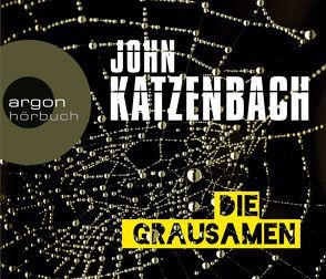 Die Grausamen von Katzenbach,  John, Kreutzer,  Anke, Kreutzer,  Eberhard, Teschner,  Uve