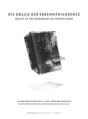 Die Grazie der Erkenntnisgrenze / The Grace at the Boundary of Knowledge