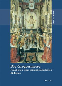 Die Gregorsmesse von Meier,  Esther