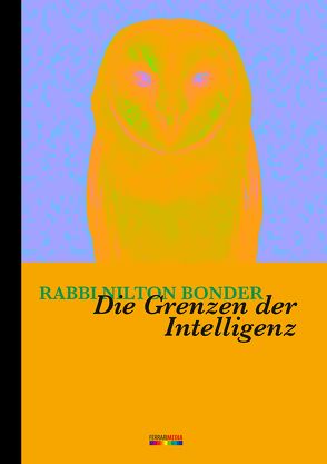 Die Grenzen der Intelligenz von Bonder,  Nilton