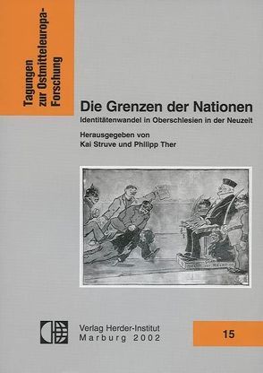 Die Grenzen der Nationen von Struve,  Kai, Ther,  Philip