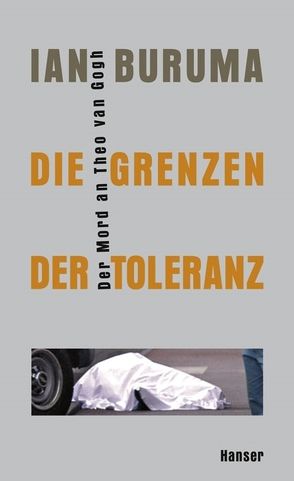 Die Grenzen der Toleranz von Buruma,  Ian, Meier,  Wiebke