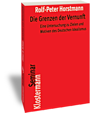 Die Grenzen der Vernunft von Horstmann,  Rolf-Peter