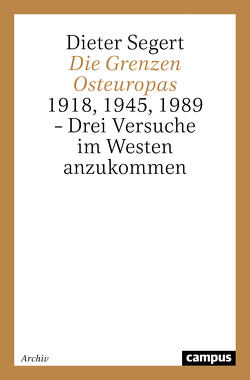 Die Grenzen Osteuropas von Segert,  Dieter