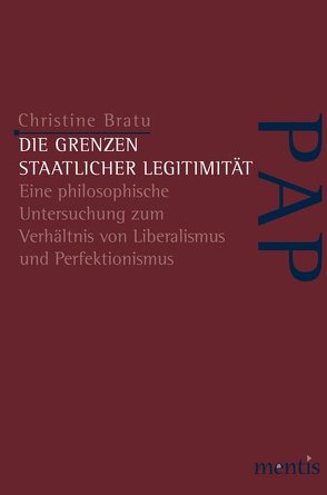 Die Grenzen staatlicher Legitimität von Bratu,  Christine