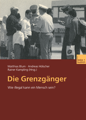 Die Grenzgänger von Blum,  Matthias, Hölscher,  Andreas, Kampling,  Rainer