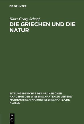 Die Griechen und die Natur von Schöpf,  Hans-Georg