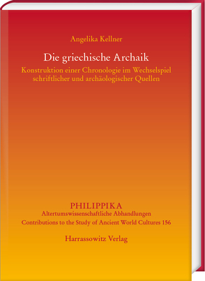 Die griechische Archaik von Kellner,  Angelika