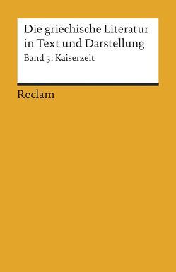 Die griechische Literatur in Text und Darstellung V von Görgemanns,  Herwig