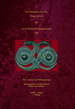 Die Grimmener Lieder vom Hürnen Seyfried und von der Hochzeit des Hürnen Seyfrieds 1663 von Mario,  Bauch