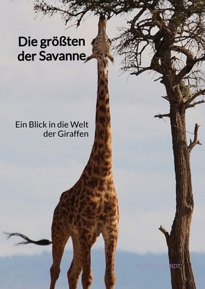 Die größten der Savanne von Schmidt,  Klara