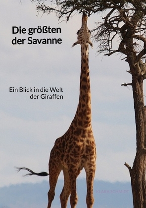 Die größten der Savanne von Schmidt,  Klara