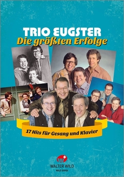 Die größten Erfolge von Trio Eugster,  Trio Eugster