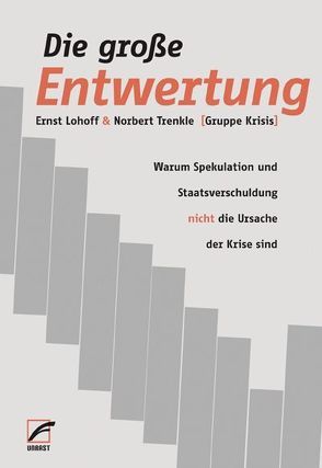 Die große Entwertung von Lohoff,  Ernst, Trenkle,  Norbert