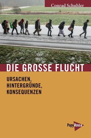 Die Große Flucht von Schuhler,  Conrad