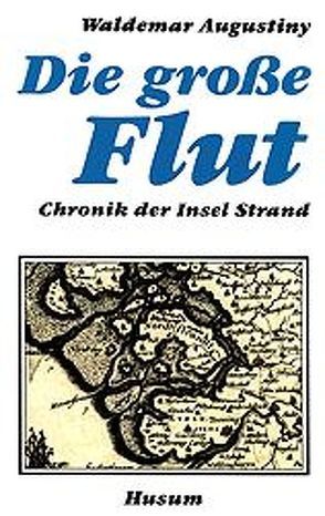 Die große Flut von Augustiny,  Waldemar