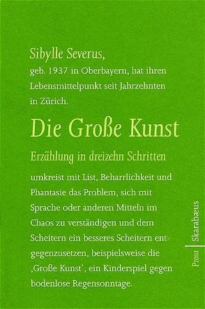 Die Große Kunst. Erzählung in dreizehn Schritten von Severus,  Sibylle