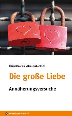 Die große Liebe von Jaegle,  Dietmar, Liebig,  Sabine, Nagorni,  Klaus, Oeming,  Manfred, Rein,  Ulrike, Rödszus-Hecker,  Marita, Schmidt-Bergmann,  Hansgeorg, Stieber,  Ralf