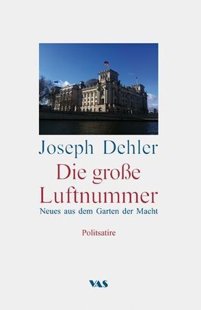 Die große Luftnummer von Dehler,  Joseph