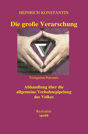 Die große Verarschung von Konstantin,  Heinrich