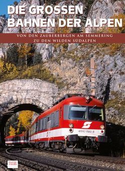 Die großen Bahnen der Alpen von Eckert,  Ilona, Eckert,  Klaus, Moll,  Gerfried