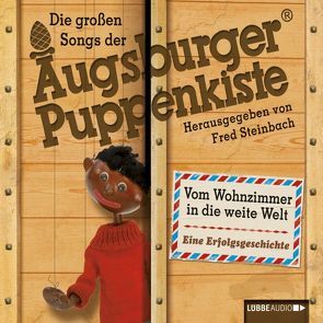 Die großen Songs der Augsburger Puppenkiste von Augsburger,  Puppenkiste, Various