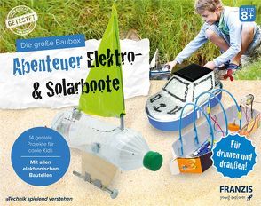 Die große Baubox: Abenteuer Elektro- & Solar-Boote von Stempel,  Ulrich