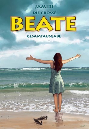 DIE GROSSE BEATE – GESAMTAUSGABE von Jamiri, Richter,  Jan-Michael