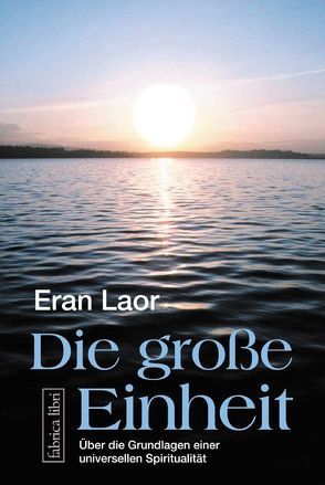 Die grosse Einheit von Laor,  Eran