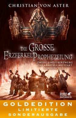 Die große Erzferkelprophezeiung. Goldedition Band 1-3 von Aster,  Christian von