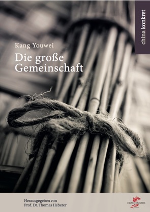 Die große Gemeinschaft von Heberer,  Thomas, Kang,  Youwei