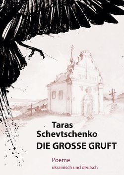 Die Große Gruft von Schevtschenko,  Taras