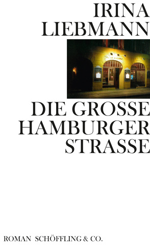 Die Große Hamburger Straße von Liebmann,  Irina