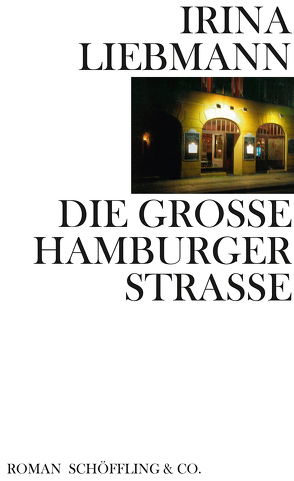 Die Große Hamburger Straße von Liebmann,  Irina