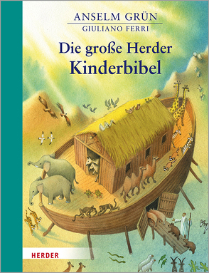 Die große Herder Kinderbibel von Ferri,  Giuliano, Grün,  Anselm