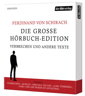 Die große Hörbuch-Edition – Verbrechen und andere Texte von Berkel,  Christian, Brandt,  Matthias, Klaußner,  Burghart, Schirach,  Ferdinand von