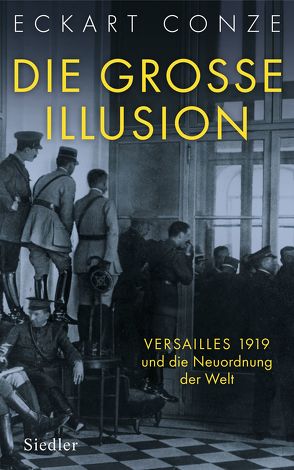 Die große Illusion von Conze,  Eckart