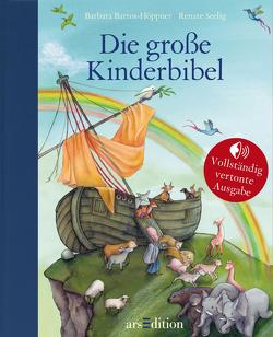 Die große Kinderbibel von Bartos-Höppner,  Barbara, Seelig,  Renate