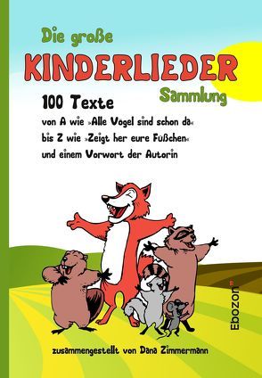 Die große Kinderlieder Sammlung von Zimmermann,  Dana